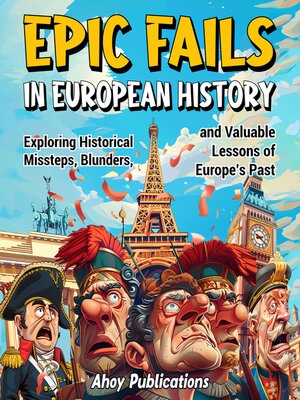 cover image of Epic Fails in European History